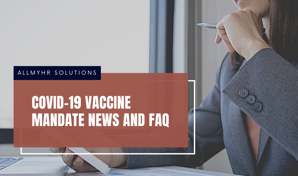 COVID-19 Vaccine Mandate News and FAQ