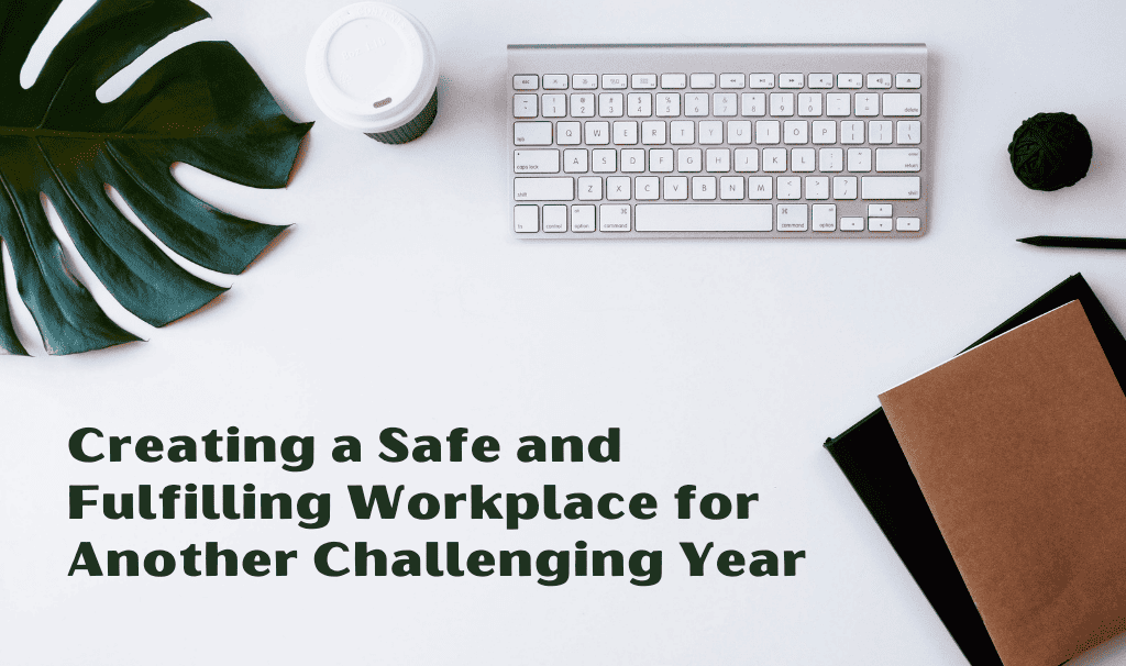 safe and fulfilling workplace